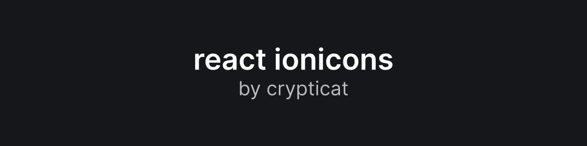 react ionicons by crypticat