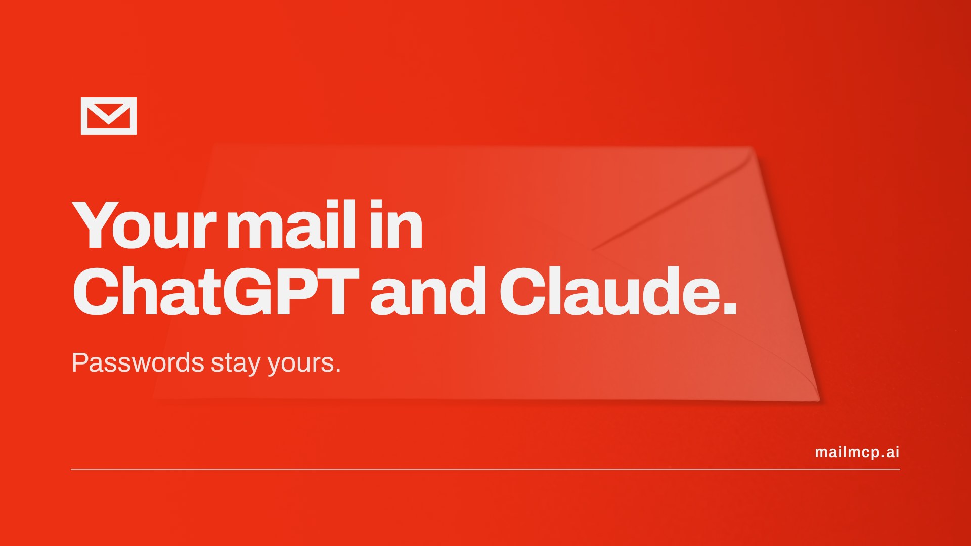 mailmcp: your mail in ChatGPT and Claude. Passwords stay yours.