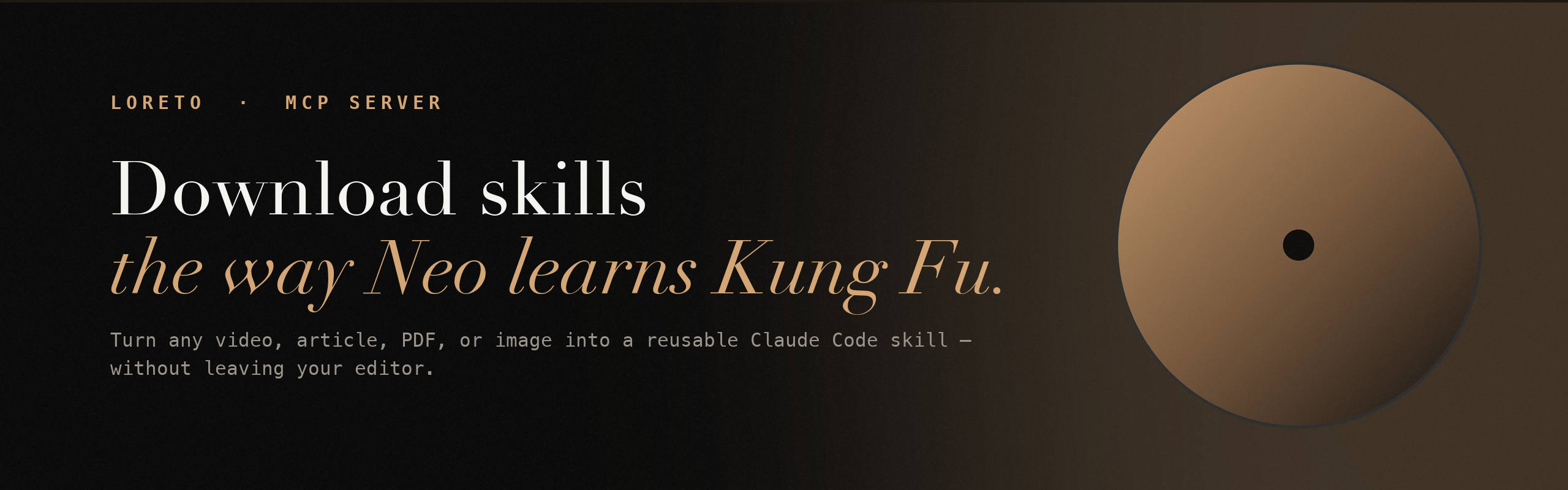 Loreto — download skills the way Neo learns Kung Fu