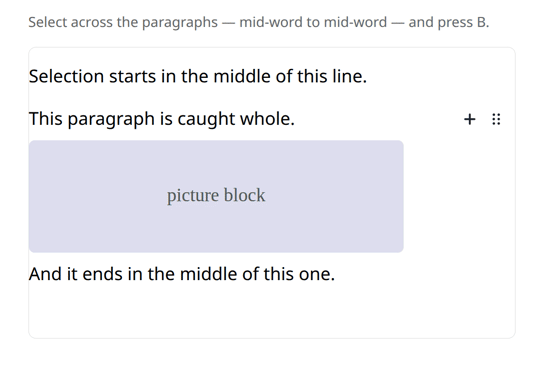 Selecting from mid-word in one paragraph to mid-word in another, then formatting