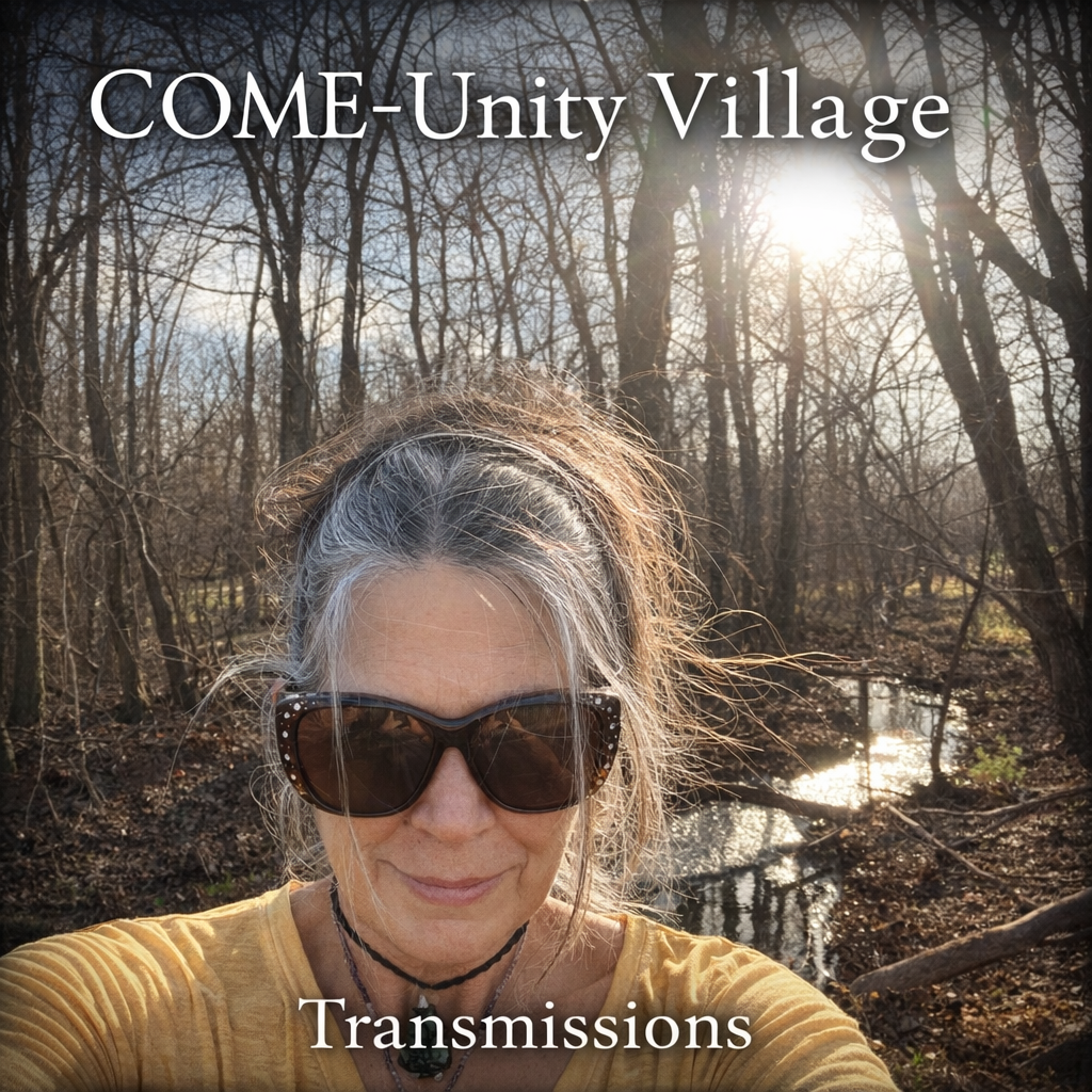 COME-Unity Village Transmissions