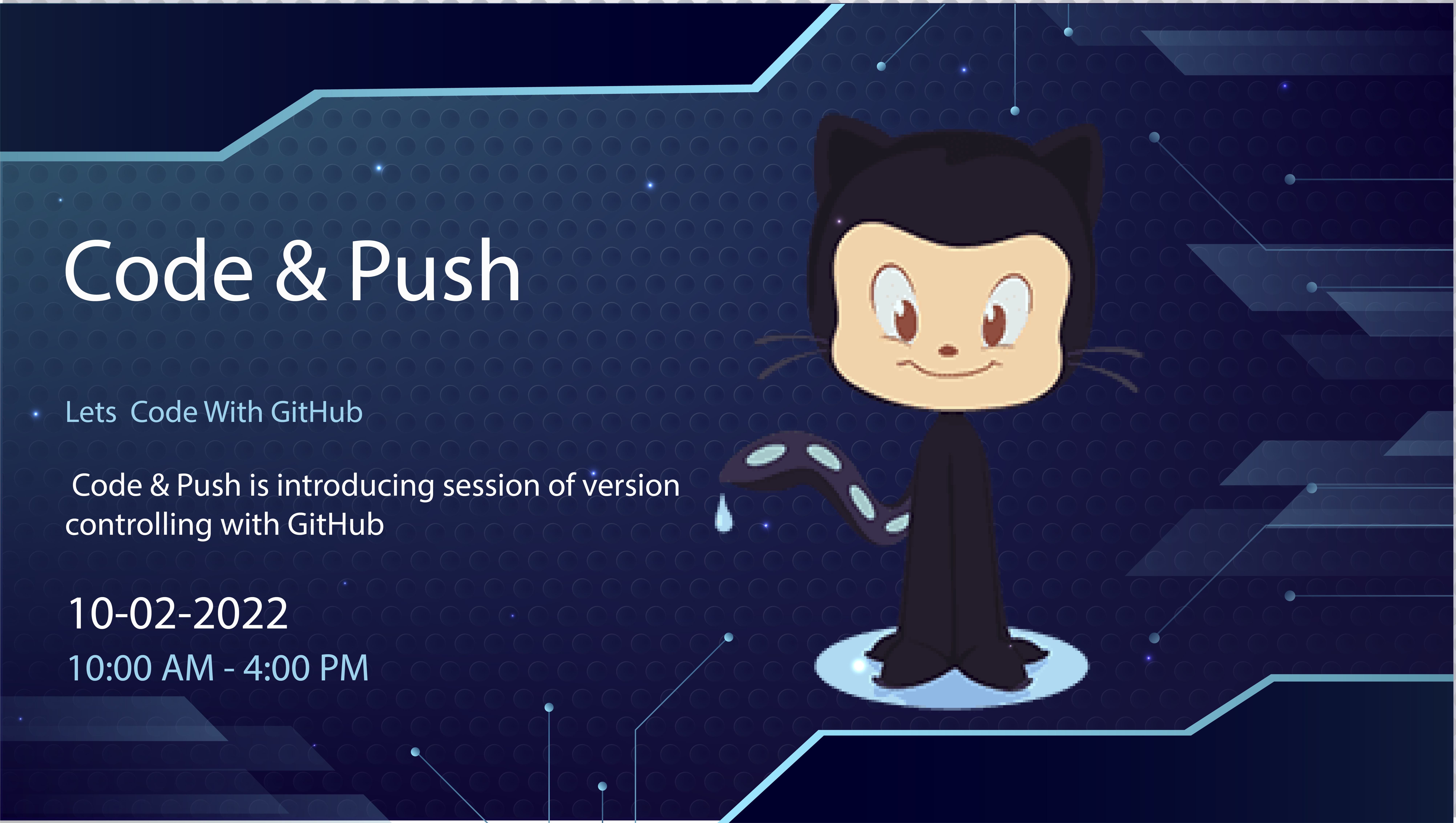 Code & Push is introducing session of version controlling with GitHub.