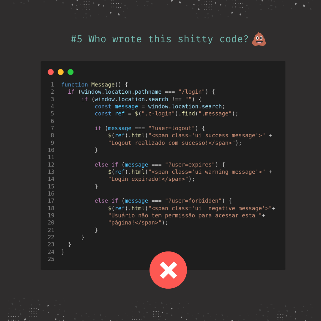 #5 Who wrote this shitty code?