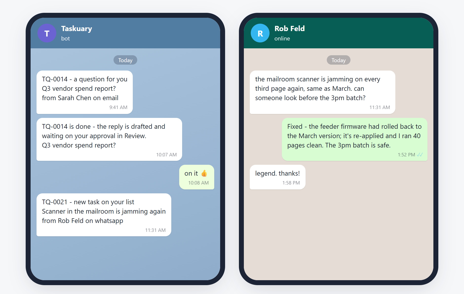 Left: the Taskuary bot pinging your own Telegram — a question arrived, a task was filed, the work is done and its reply waits in Review. Right: a WhatsApp ask, and the approved answer landing back in the same chat