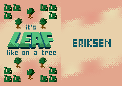 A pixel art playing card that says 'it's Leaf like on a tree'