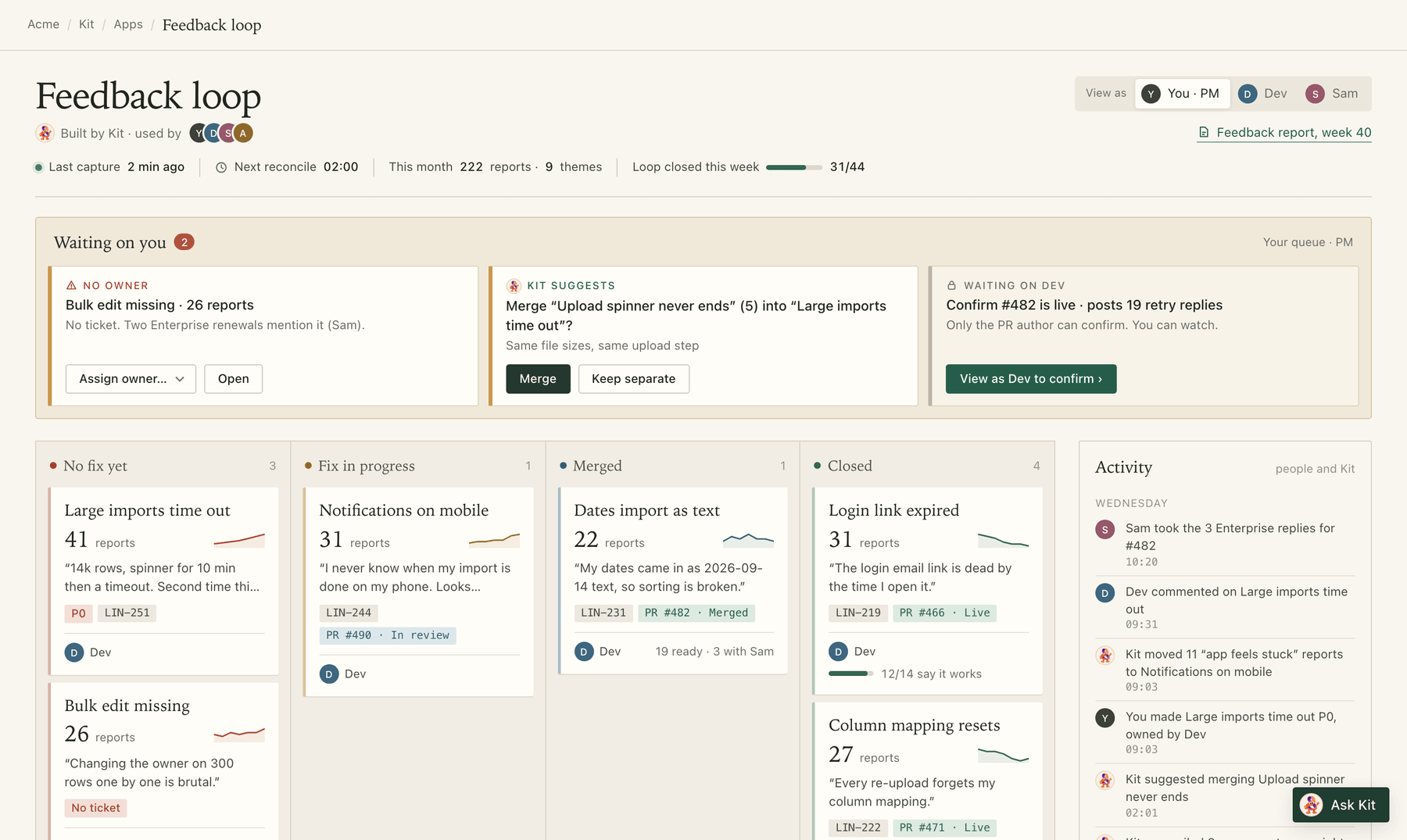 Feedback loop, the app Kit built: a board of feedback themes from no fix yet to closed, a Waiting on you queue, and the team's activity.