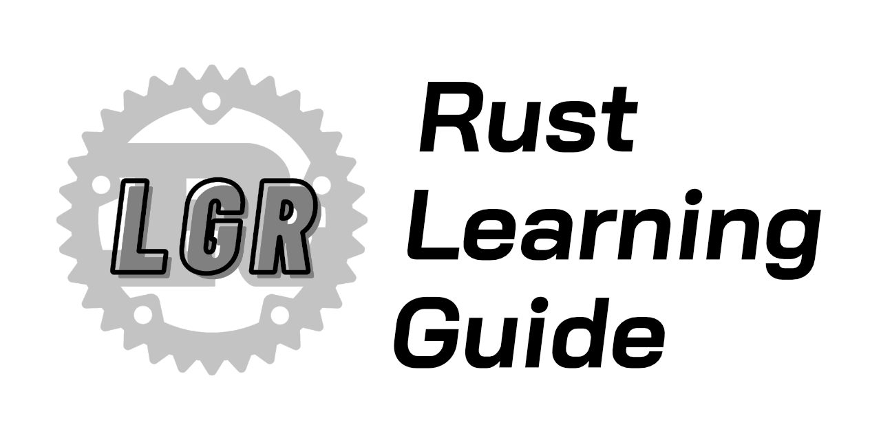 Let's Get Rusty Learning Guide