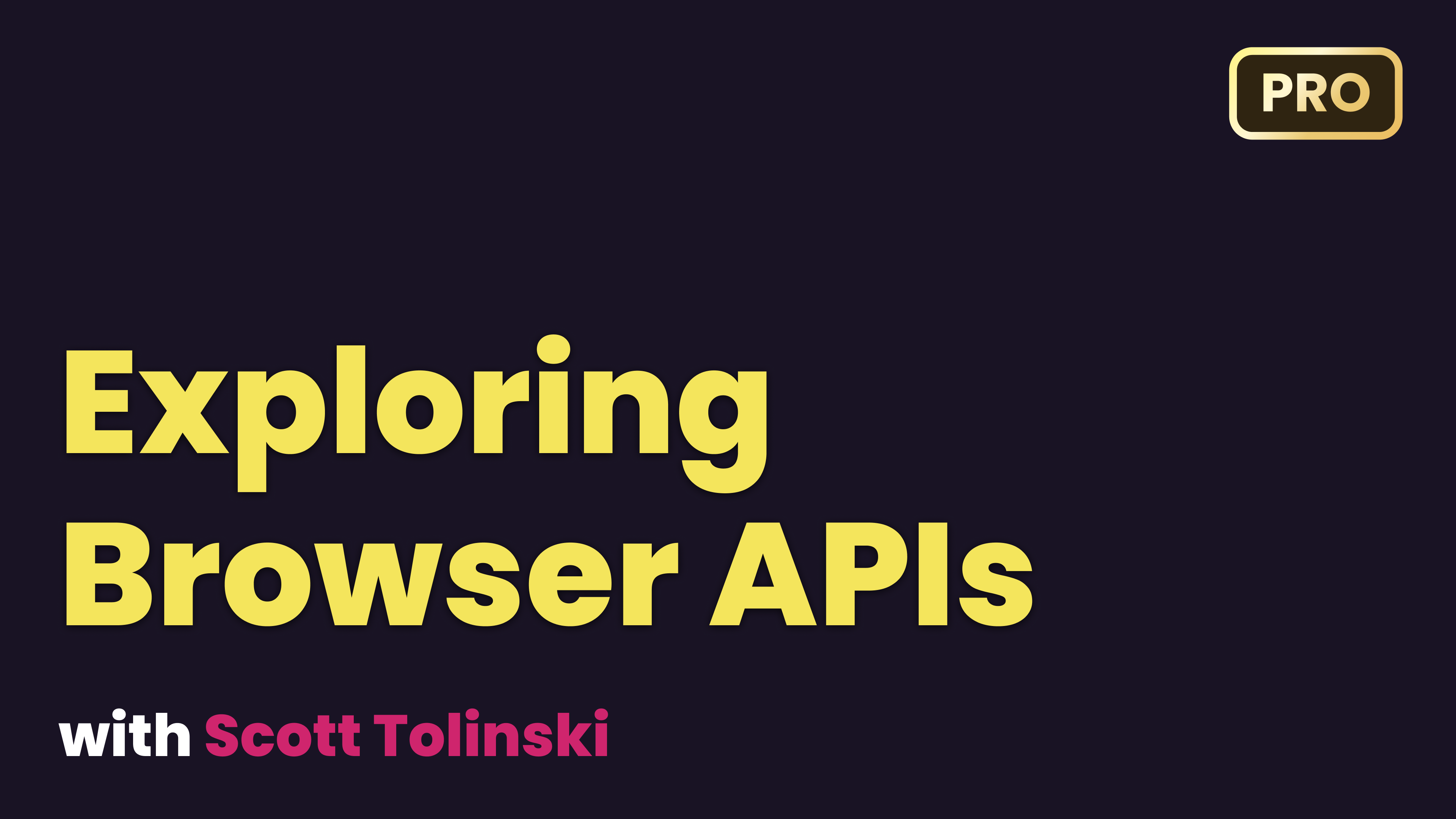Exploring Browser APIs
