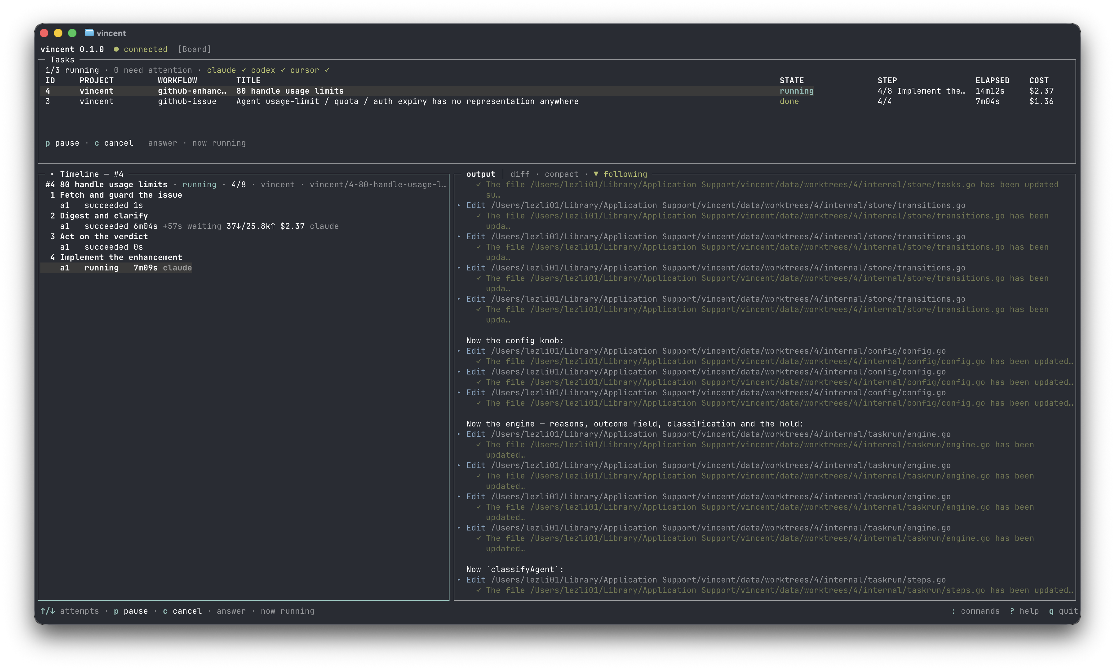 The vincent TUI: task board, step timeline, and live agent output