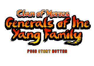 Title screen of Generals of the Yang Family - Clan of Heroes