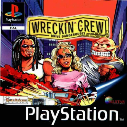 Wreckin Crew - Drive Dangerously (USA, Europe)