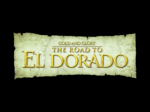Gold and Glory - The Road to El Dorado