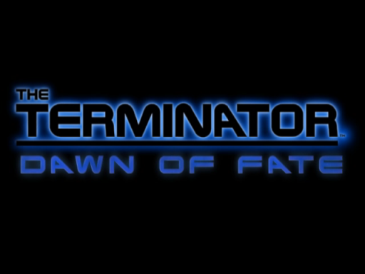 Terminator, The - Dawn of Fate