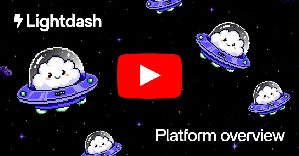 Watch the Lightdash platform overview