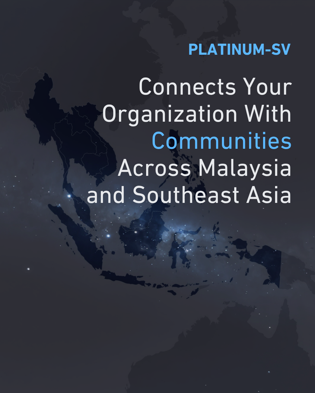 Southeast Asia — Platinum-SV Regional Footprint