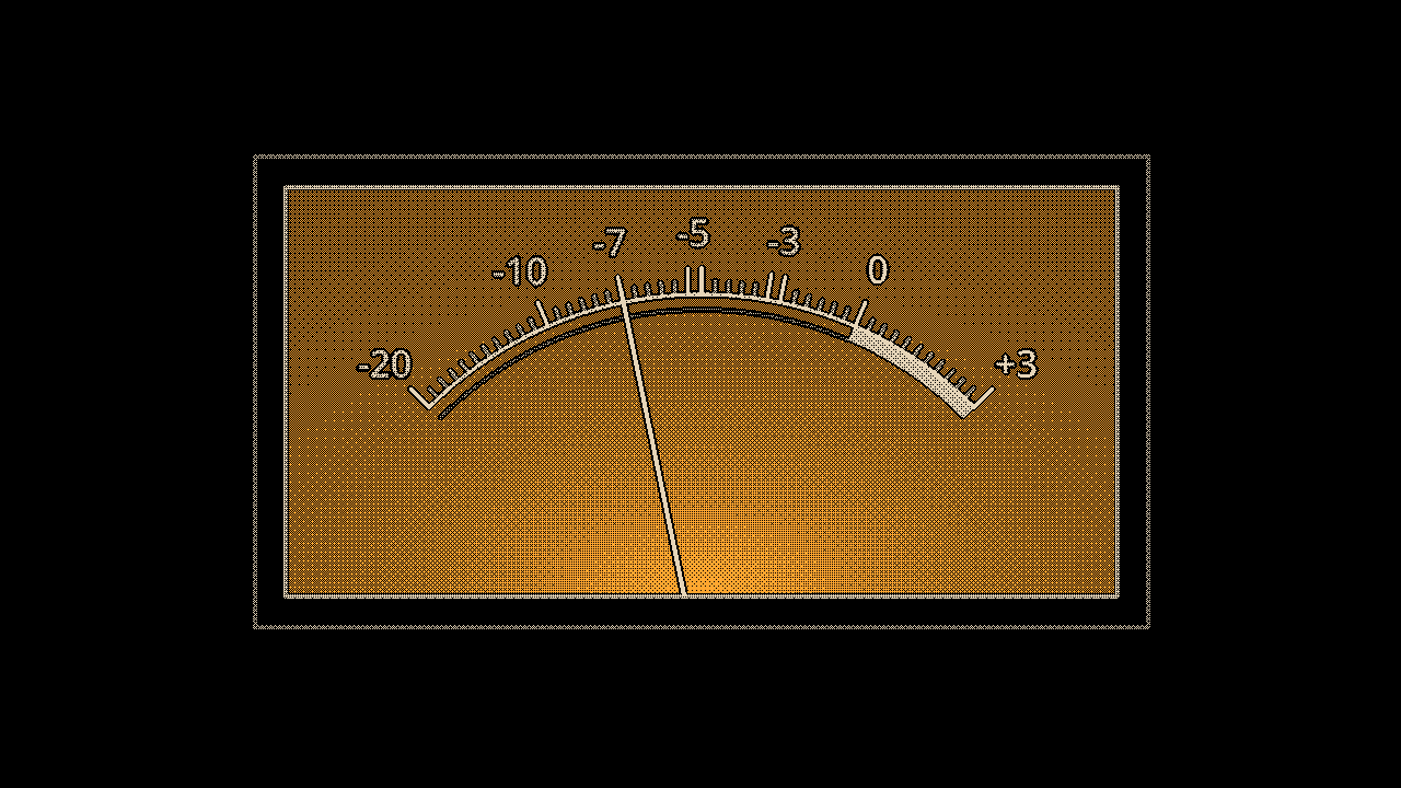 VU: Meter resting at -7