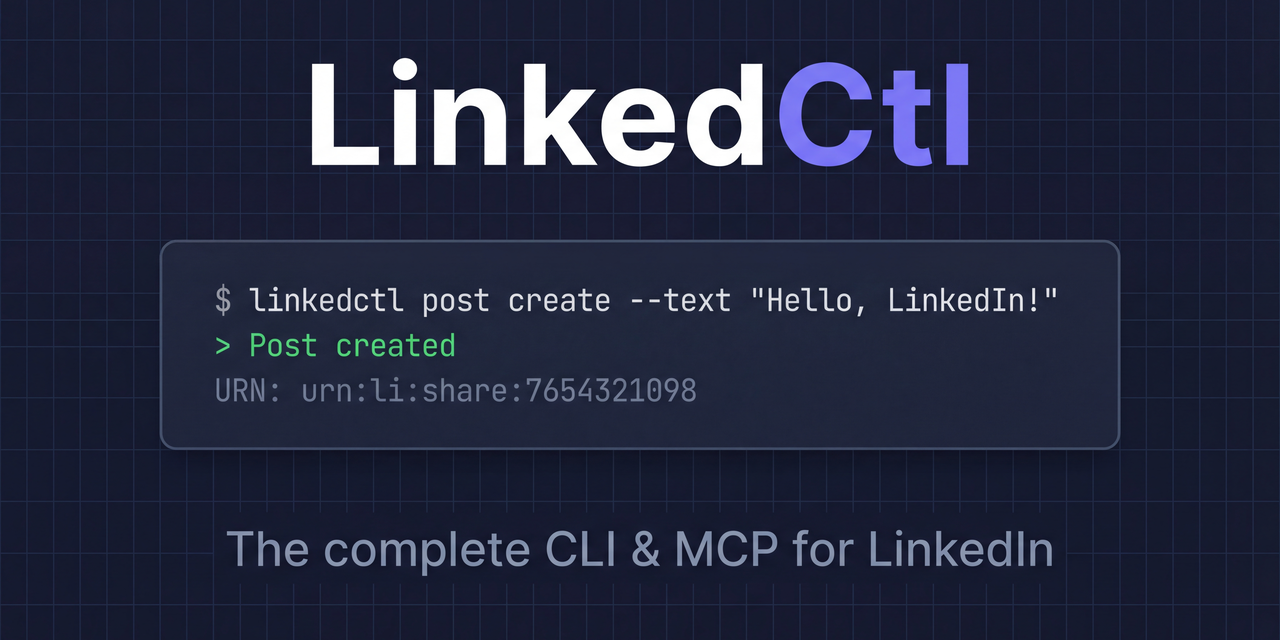 LinkedCtl: The Complete CLI & MCP for LinkedIn