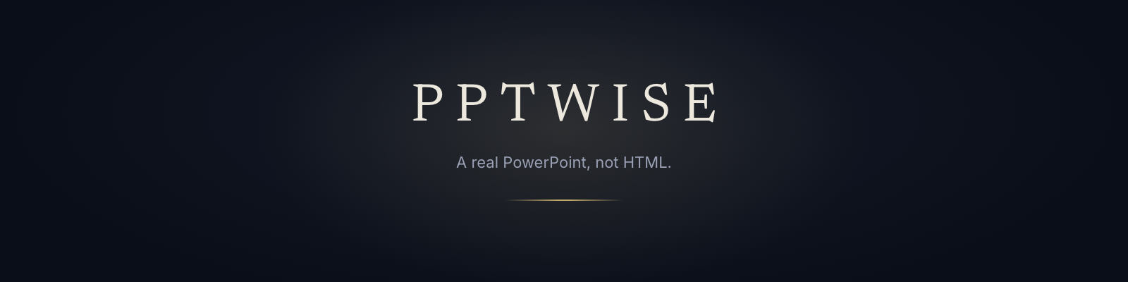 pptwise: A real PowerPoint, not HTML.