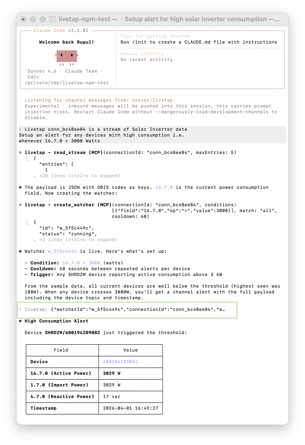 Claude Code connects to a live MQTT stream of solar inverter data, samples payloads with OBIS codes, and creates a watcher for high power consumption (16.7.0 > 3000W). When the alert fires, it autonomously formats the data and analyzes the reading.