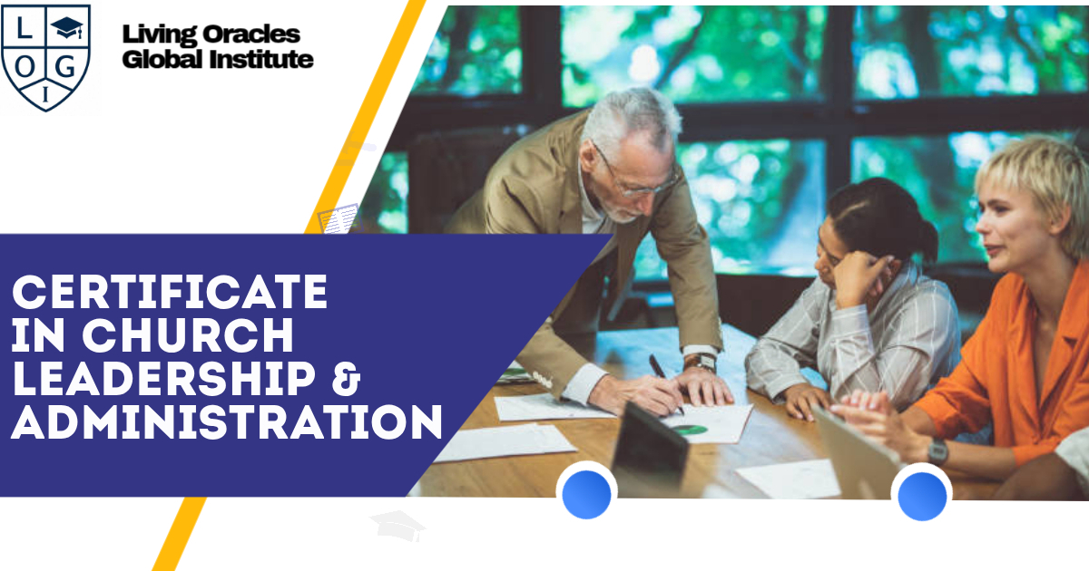 Certificate in Church Leadership & Administration