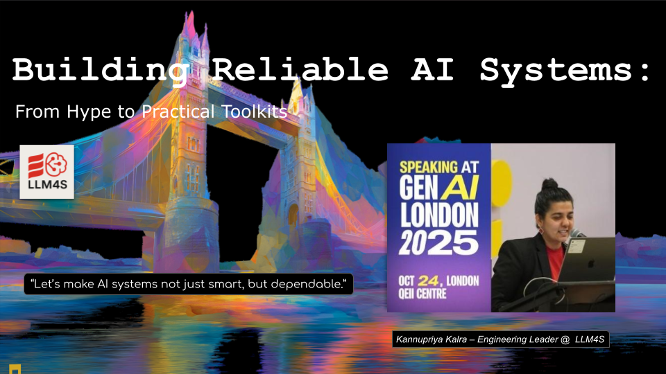 GenAI_London_Building_Reliable_AI_Systems, London