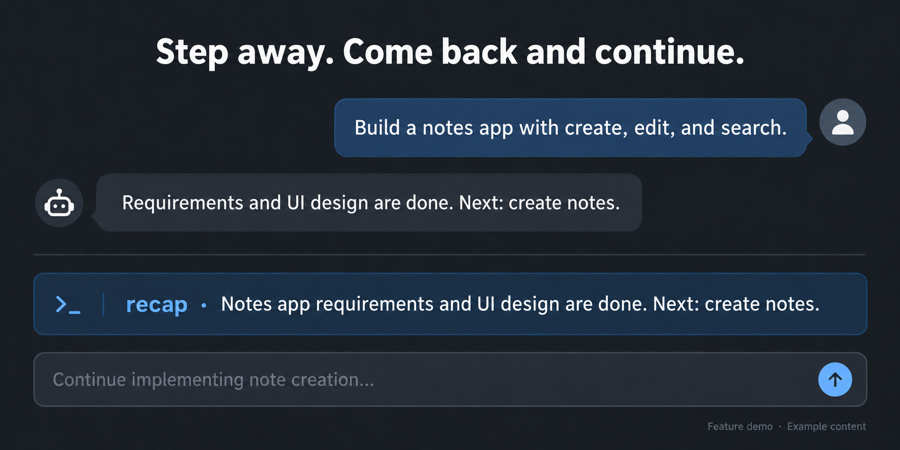 Feature demonstration: resume a notes app task with a brief recap