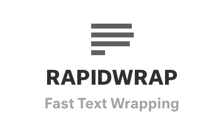 Rapid Wrap: Fast Text Wrapping