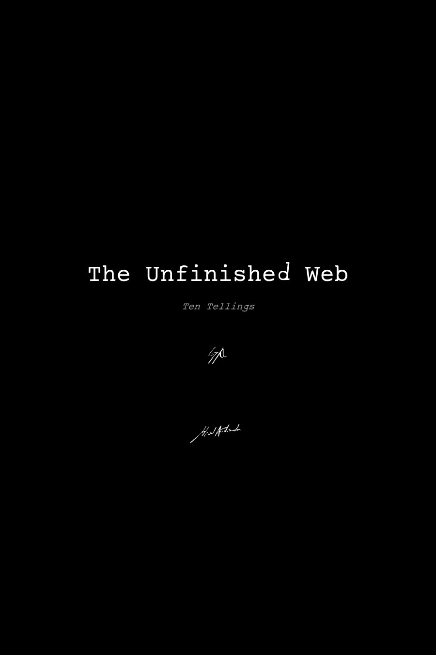 The Unfinished Web