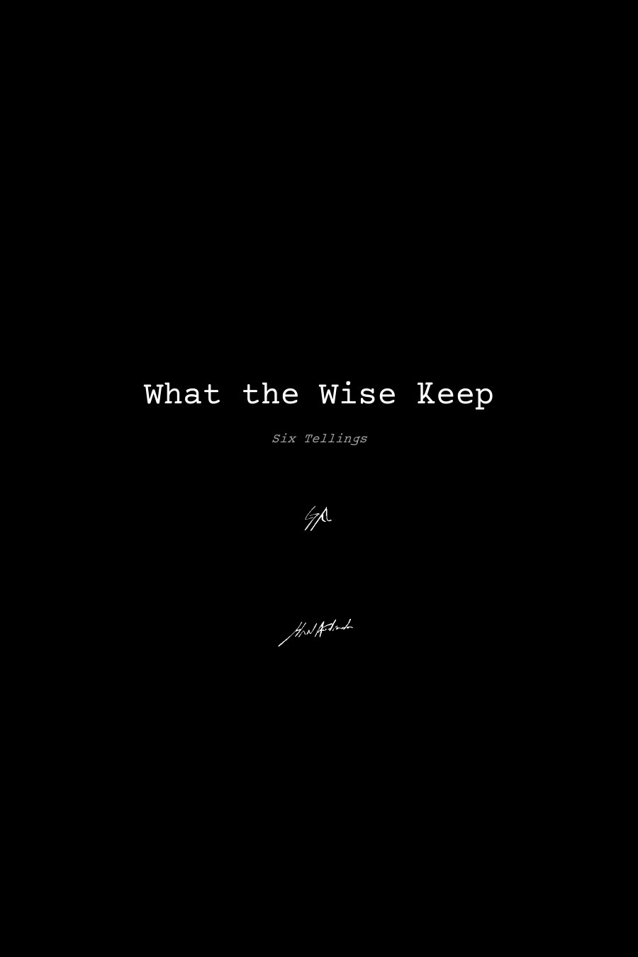 What the Wise Keep
