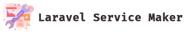 Laravel Service Maker