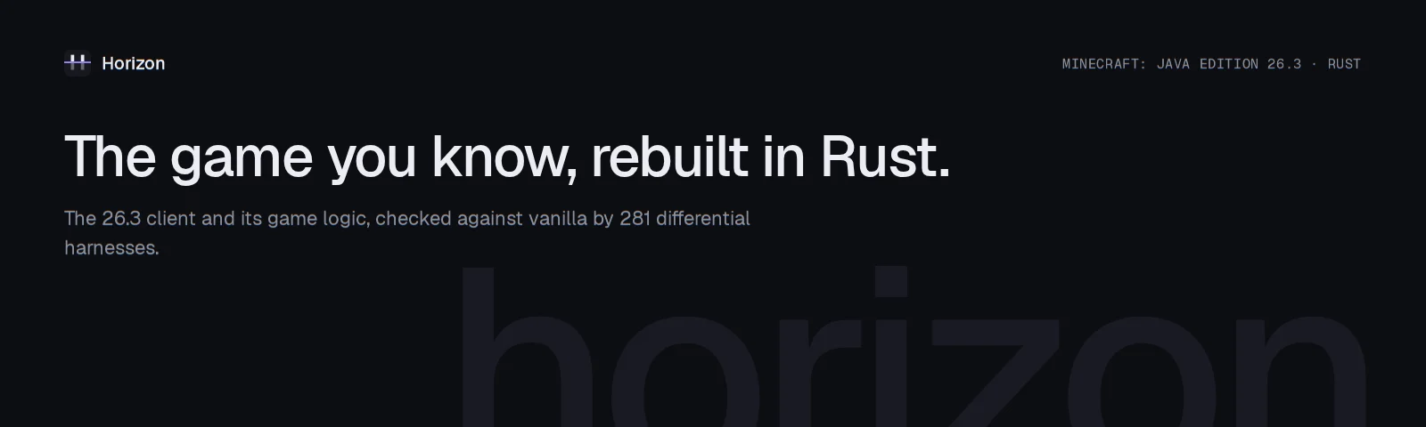 Horizon: Minecraft: Java Edition 26.3, rewritten in Rust and checked against vanilla by 281 differential harnesses