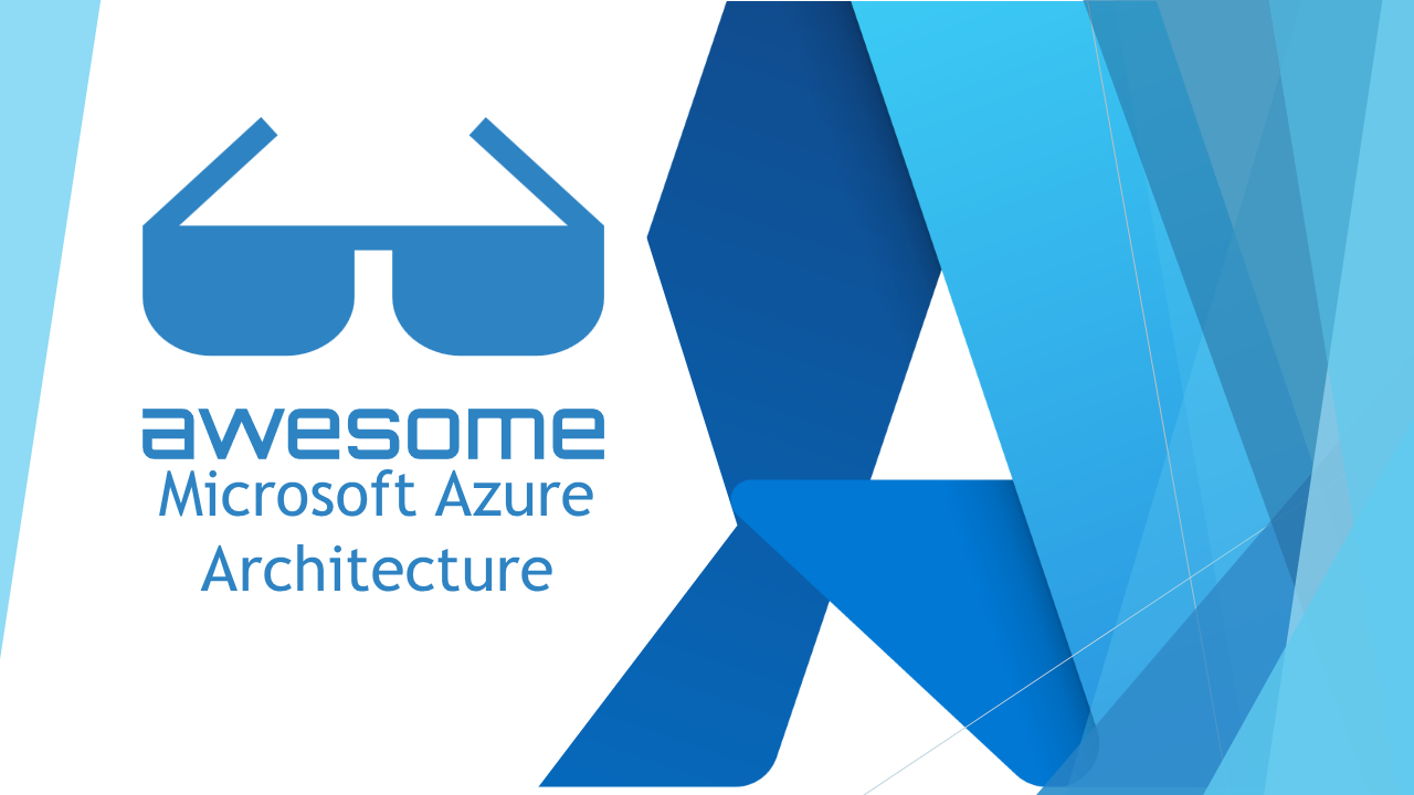 Awesome Azure Architecture