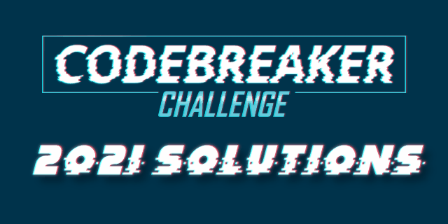 NSA Codebreaker Challenge 2021 Solutions