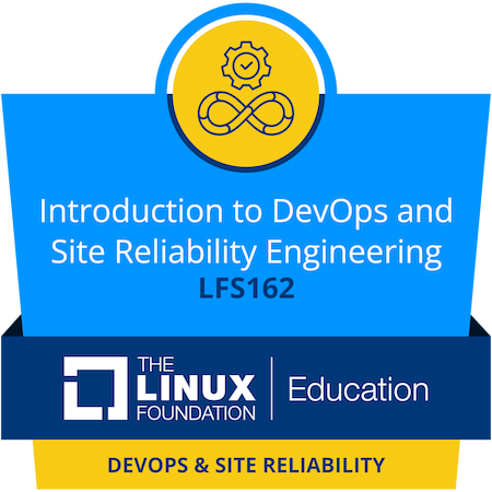LFS162 - DevOps and Site Reliability Engineering