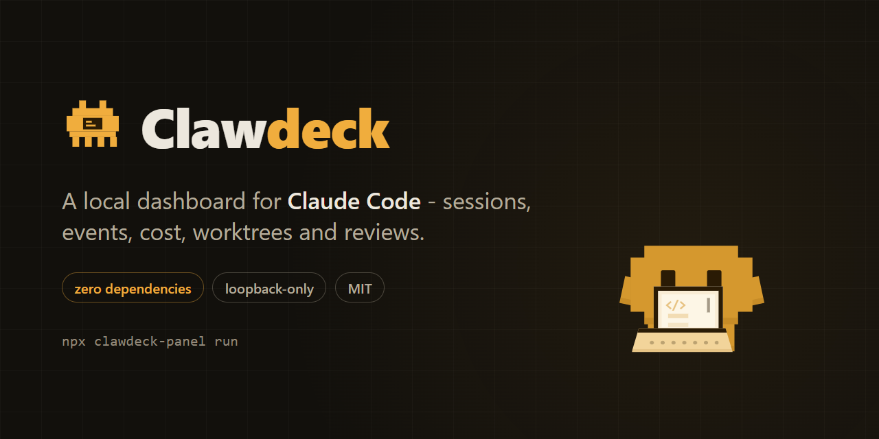 Clawdeck: a local dashboard for Claude Code - sessions, events, cost, worktrees and reviews. Zero dependencies, loopback-only, MIT.