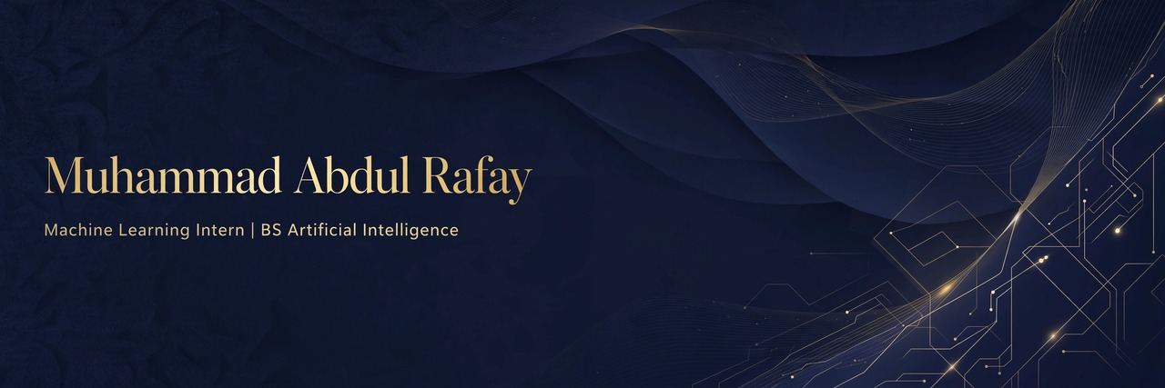 Muhammad Abdul Rafay — Machine Learning Intern