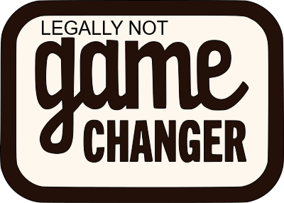 the game changer logo but the words legally not is photoshopped badly onto it. it now reads as not legally game changer.