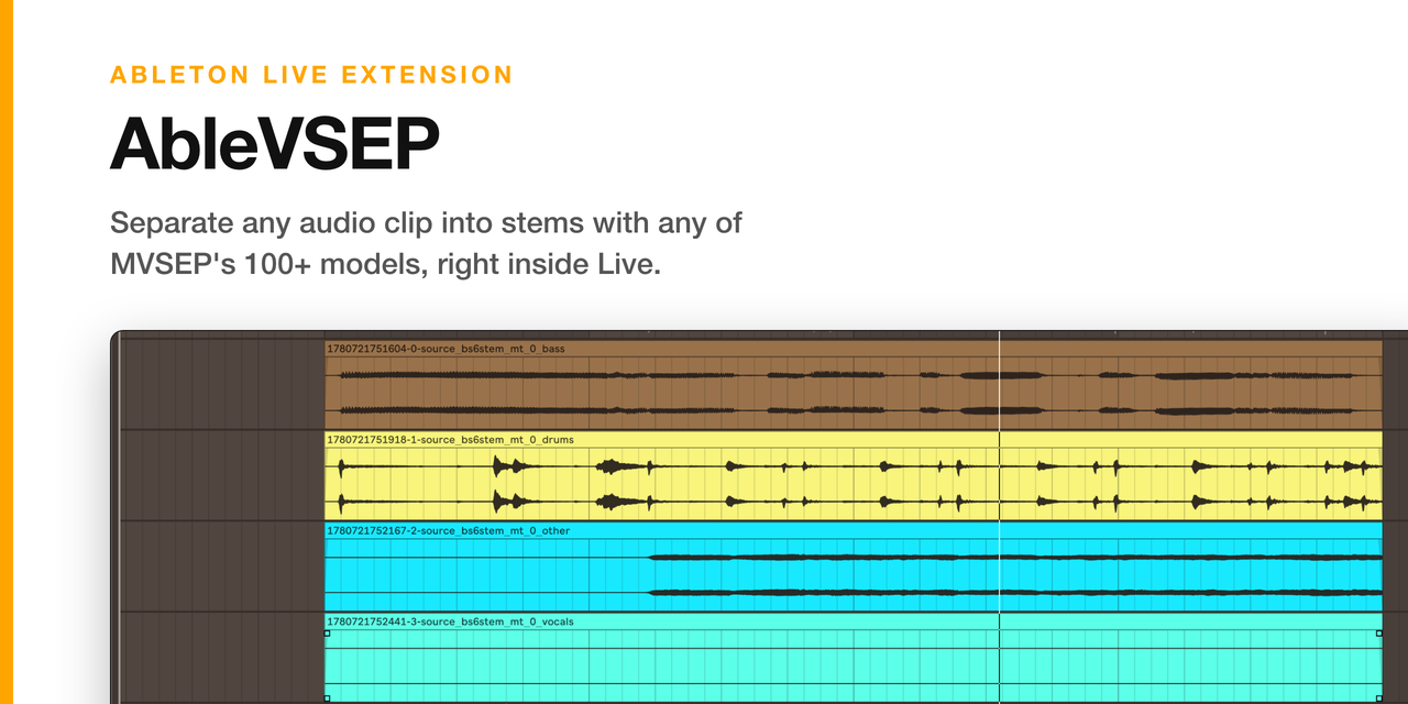 AbleVSEP: separate any audio clip into stems with any of MVSEP's 100+ models, right inside Ableton Live