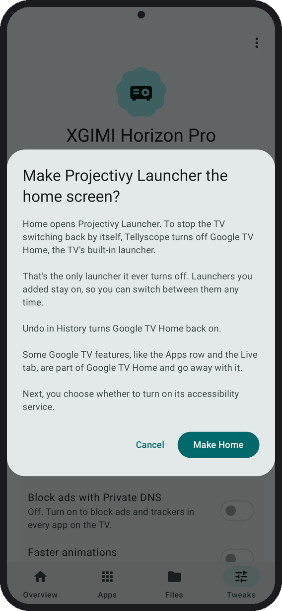 Make Projectivy Launcher the home screen: the confirm says Google TV Home, the TV's built-in launcher, is the only one ever turned off