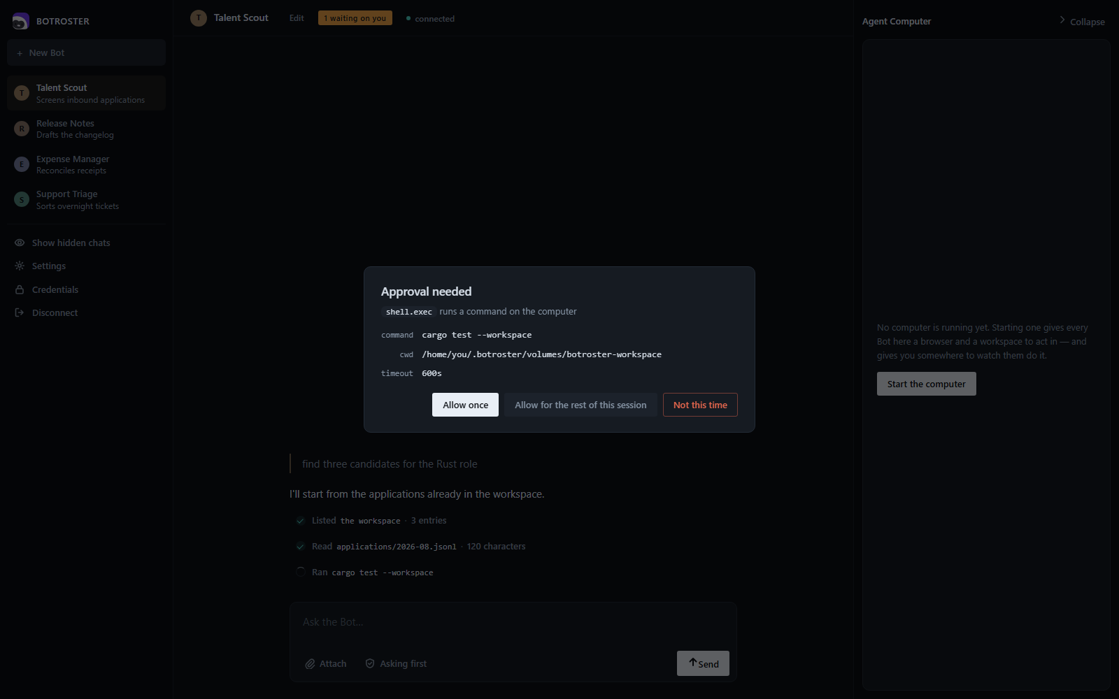 An approval request in BOTROSTER. A Bot has asked to run `cargo test --workspace`; the window shows the command, the directory and the timeout, with the choices allow once, allow for the rest of this session, or not this time. An amber chip in the header reads “1 waiting on you”, and the run log behind it shows the steps that led here.