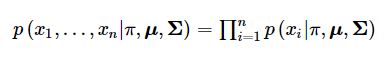 equation_3: p(x1,…,xn|π,μ,Σ)=∏ni=1p(xi|π,μ,Σ).