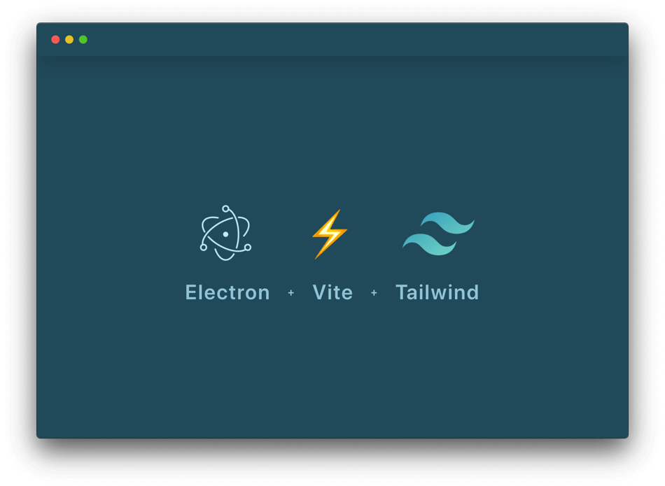 Electron + Vite + Tailwind Starter