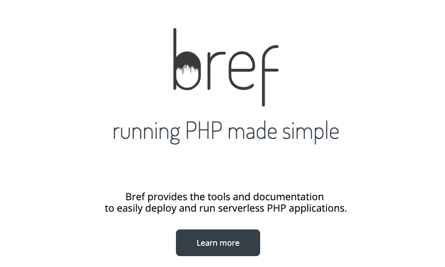 Running PHP made simple. Bref provides tools and documentation to easily deploy and run serverless PHP applications. Learn more