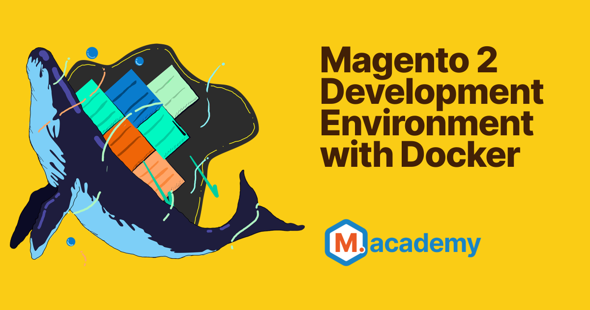 Magento 2 Development Environment with Docker