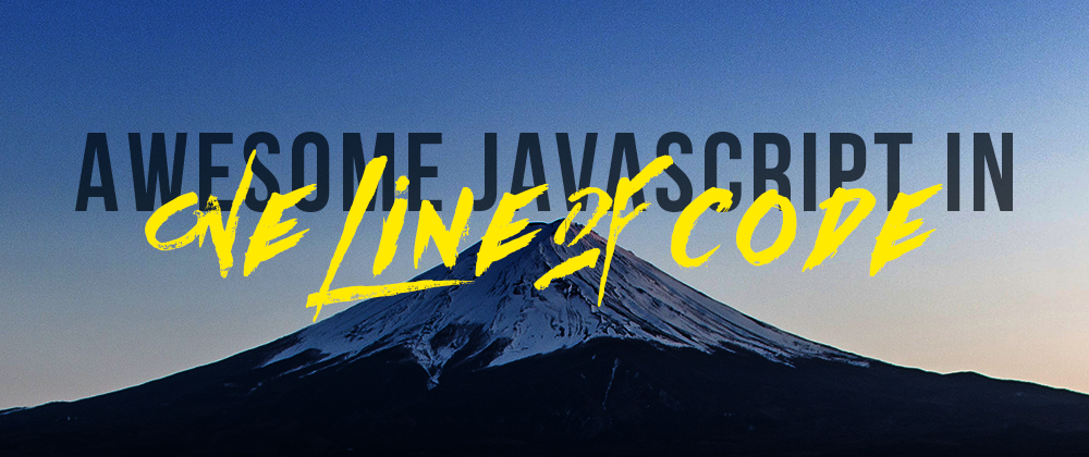 Awesome JavaScript in one line of code written above a picture of Mt. Fuji's peak