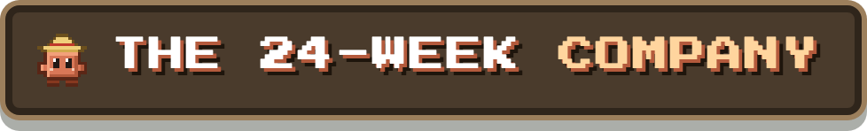 The 24-week company