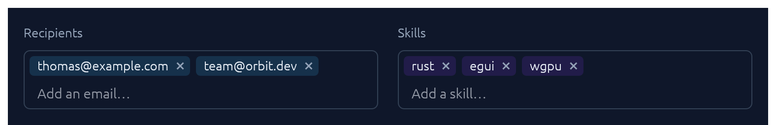 Tag input — recipients with email validation, plus skill chips