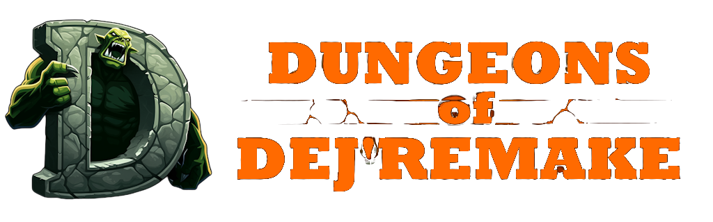 Dungeons of Dej'remake