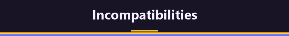 Incompatibilities