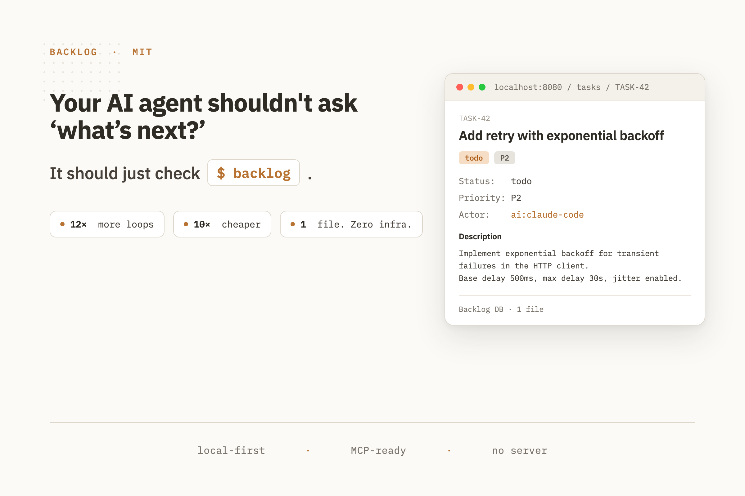 Backlog: your AI agent shouldn't ask 'what's next?' It should just check $ backlog